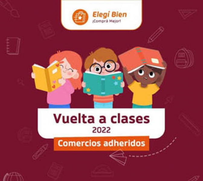 Comercios adheridos a la vuelta a clases de Elegí Bien, Comprá Mejor