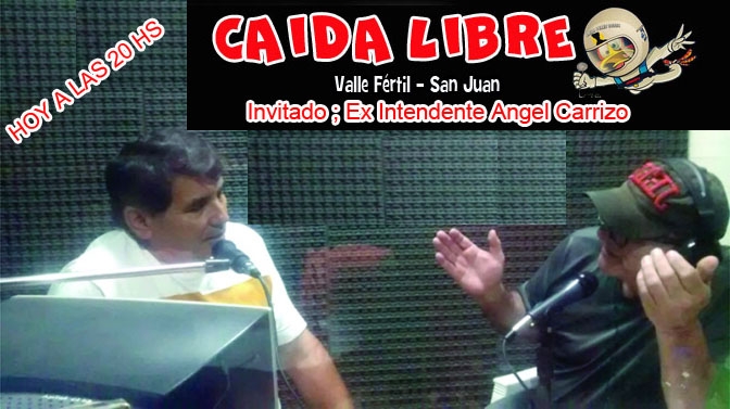 Entrevista a ex intendente Ángel  Carrizo en Caída Libre